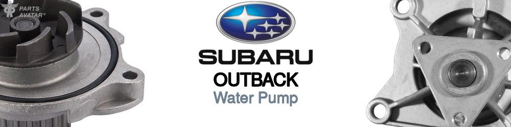 Discover Subaru Outback Water Pumps For Your Vehicle