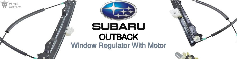 Discover Subaru Outback Windows Regulators with Motor For Your Vehicle