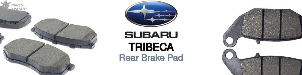 Discover Subaru Tribeca Rear Brake Pads For Your Vehicle