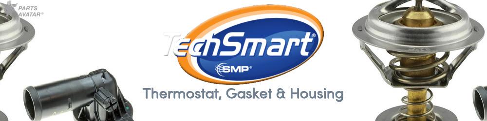Discover TechSmart Thermostat, Gasket & Housing For Your Vehicle