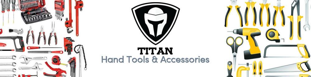 Discover Titan Hand Tools & Accessories For Your Vehicle