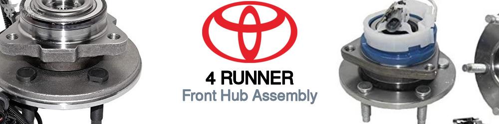 Discover Toyota 4 runner Front Hub Assemblies For Your Vehicle