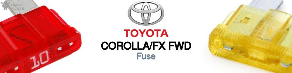 Discover Toyota Corolla/fx fwd Fuses For Your Vehicle