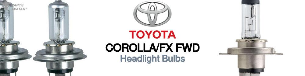 Discover Toyota Corolla/fx fwd Headlight Bulbs For Your Vehicle