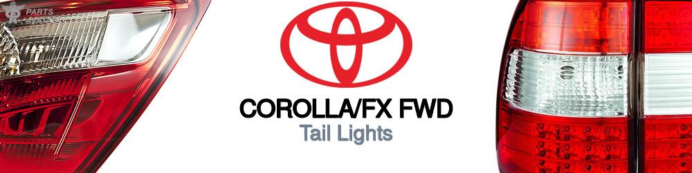 Discover Toyota Corolla/fx fwd Tail Lights For Your Vehicle