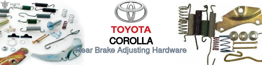 Discover Toyota Corolla Rear Brake Adjusting Hardware For Your Vehicle