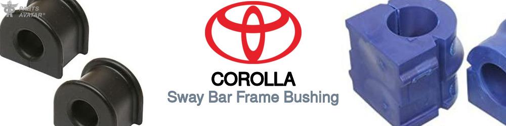 Discover Toyota Corolla Sway Bar Frame Bushings For Your Vehicle