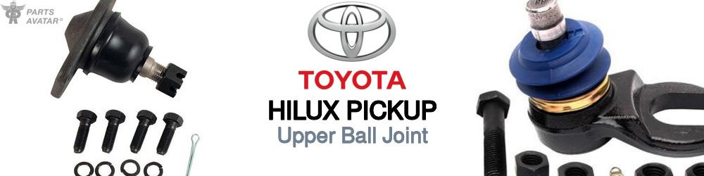 Discover Toyota Hilux pickup Upper Ball Joints For Your Vehicle