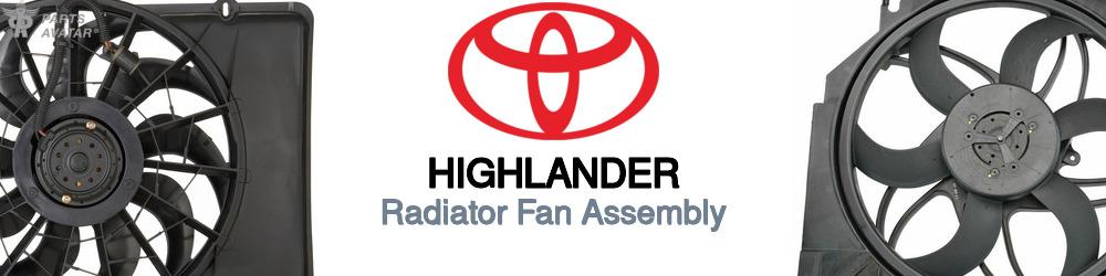Discover Toyota Highlander Radiator Fans For Your Vehicle