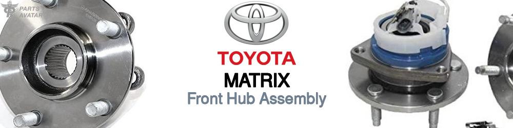 Discover Toyota Matrix Front Hub Assemblies For Your Vehicle