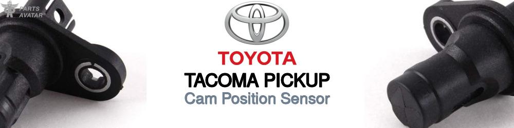 Discover Toyota Tacoma pickup Cam Sensors For Your Vehicle