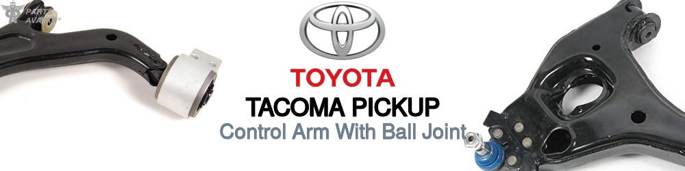 Discover Toyota Tacoma pickup Control Arms With Ball Joints For Your Vehicle