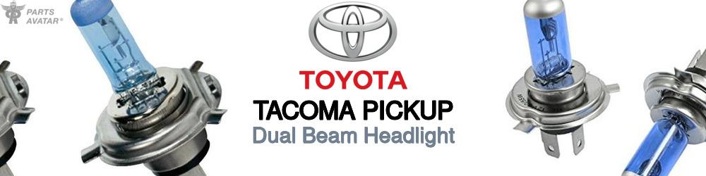 Discover Toyota Tacoma pickup High and Low Beams Bulbs For Your Vehicle