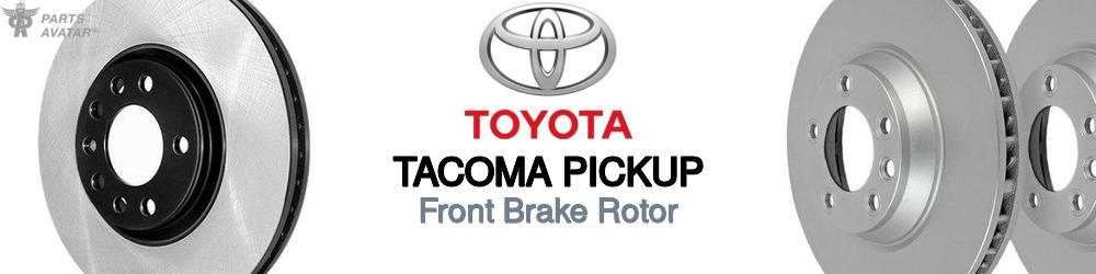 Discover Toyota Tacoma pickup Front Brake Rotors For Your Vehicle