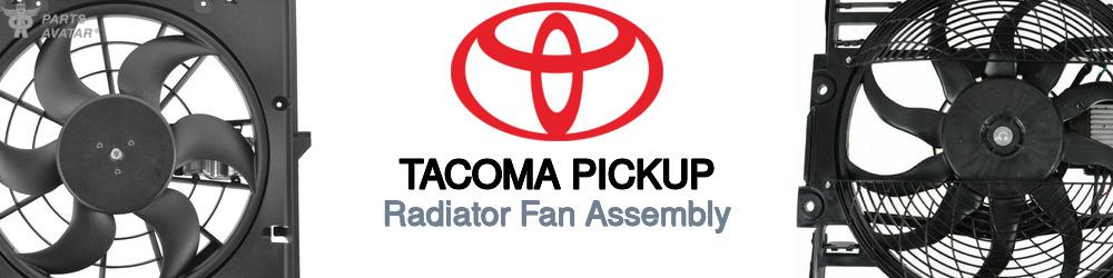 Discover Toyota Tacoma pickup Radiator Fans For Your Vehicle