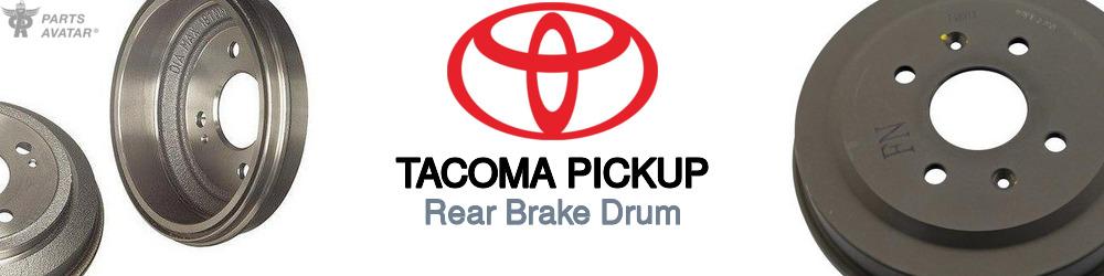 Discover Toyota Tacoma pickup Rear Brake Drum For Your Vehicle