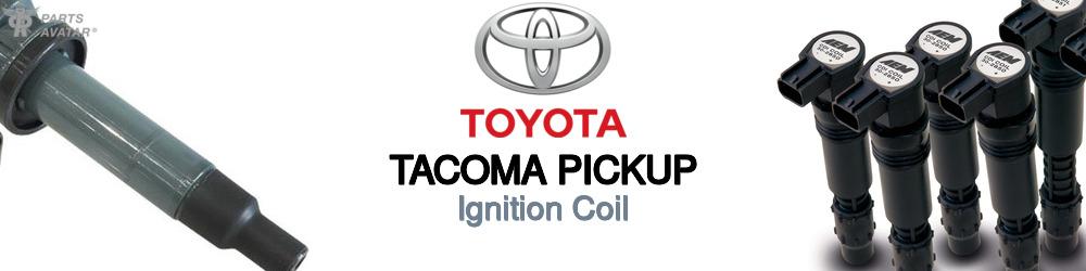 Discover Toyota Tacoma pickup Ignition Coils For Your Vehicle