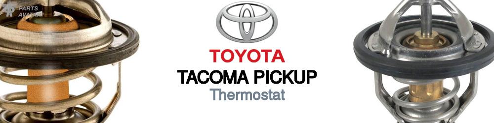 Discover Toyota Tacoma pickup Thermostats For Your Vehicle