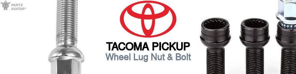Discover Toyota Tacoma pickup Wheel Lug Nut & Bolt For Your Vehicle