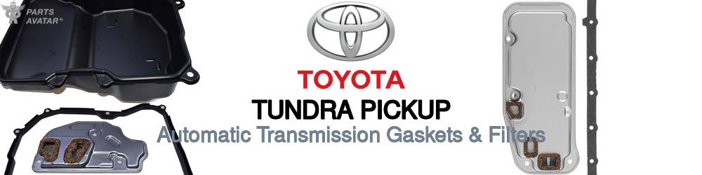 Discover Toyota Tundra pickup Transmission Filters For Your Vehicle