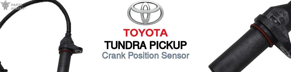 Discover Toyota Tundra pickup Crank Position Sensors For Your Vehicle