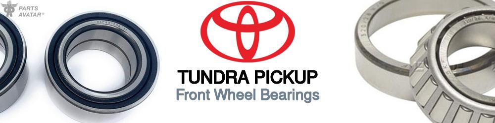 Discover Toyota Tundra pickup Front Wheel Bearings For Your Vehicle