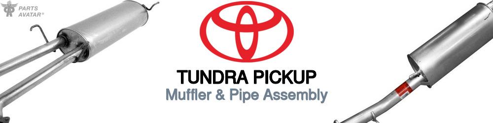 Discover Toyota Tundra pickup Muffler and Pipe Assemblies For Your Vehicle