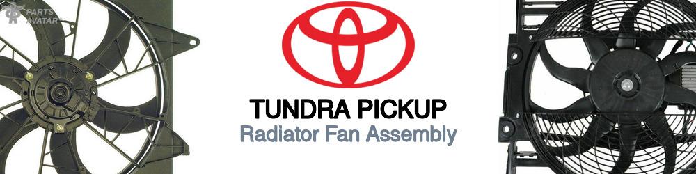 Discover Toyota Tundra pickup Radiator Fans For Your Vehicle