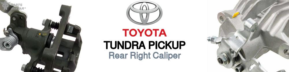 Discover Toyota Tundra pickup Rear Brake Calipers For Your Vehicle