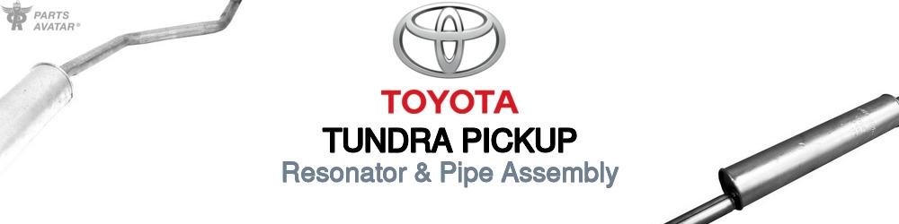 Discover Toyota Tundra pickup Resonator and Pipe Assemblies For Your Vehicle