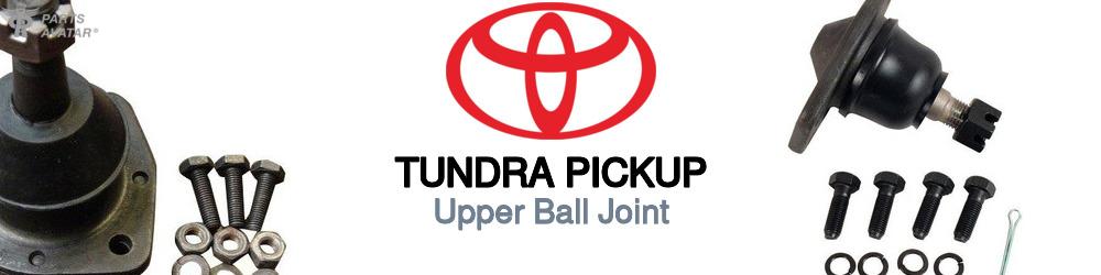 Discover Toyota Tundra pickup Upper Ball Joints For Your Vehicle