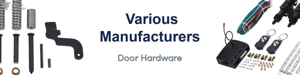 Discover Various Manufacturers Door Hardware For Your Vehicle