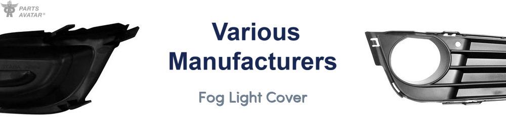 Discover Various Manufacturers Fog Light Cover For Your Vehicle