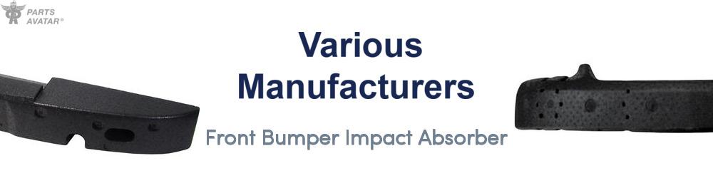 Discover Various Manufacturers Front Bumper Impact Absorber For Your Vehicle