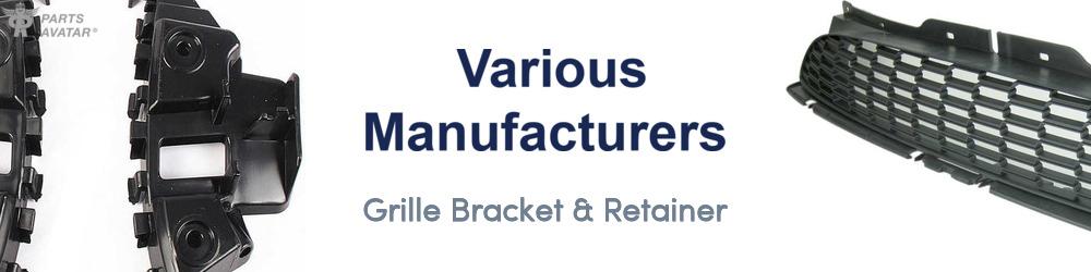 Discover Various Manufacturers Grille Bracket & Retainer For Your Vehicle