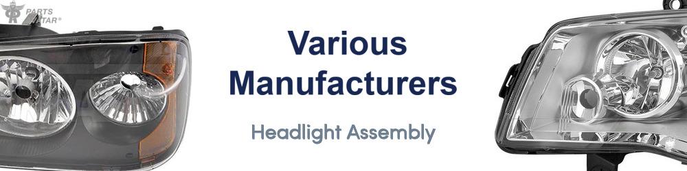 Discover Various Manufacturers Headlight Assembly For Your Vehicle
