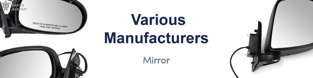 Discover Various Manufacturers Mirror For Your Vehicle