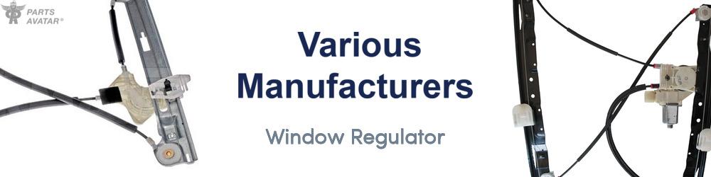 Discover Various Manufacturers Window Regulator For Your Vehicle