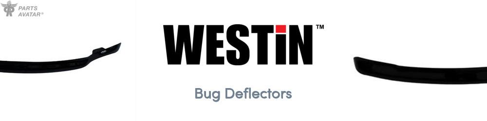Discover Westin Bug Deflectors For Your Vehicle