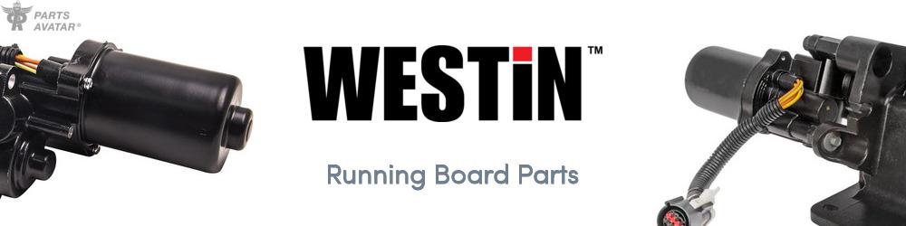 Discover Westin Running Board Parts For Your Vehicle