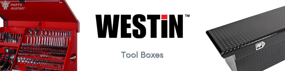 Discover Westin Tool Boxes For Your Vehicle