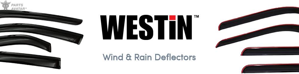 Discover Westin Wind & Rain Deflectors For Your Vehicle