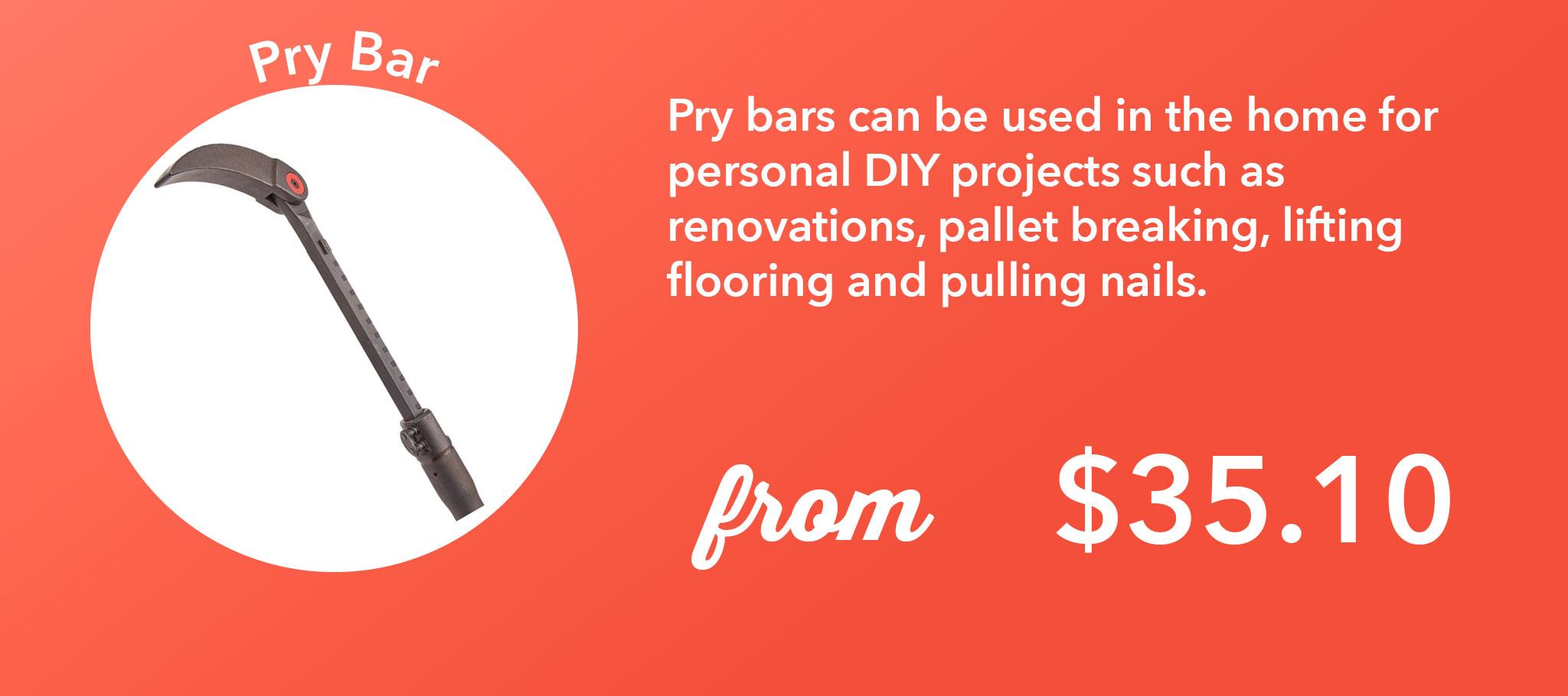 Pry bars can be used in the home for personal DIY projects such as renovations, pallet breaking, lifting flooring and pulling nails.