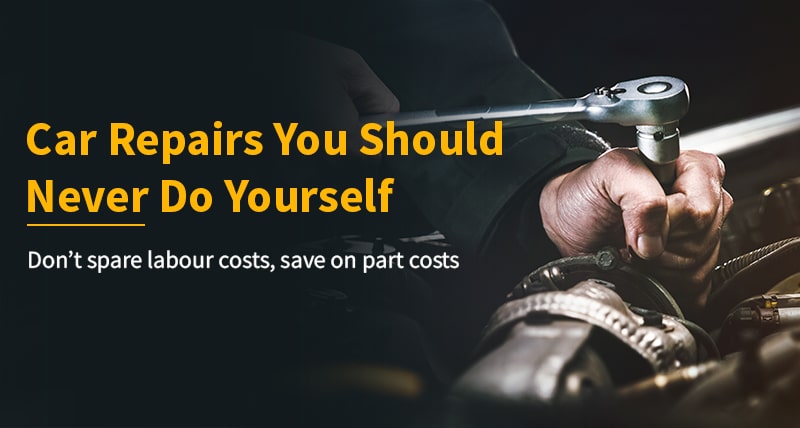 Car Repairs you should not do yourself