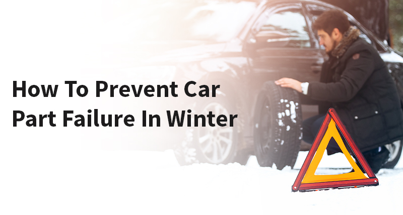 Car Parts That May Fail In Winter