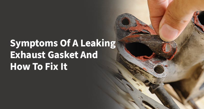 Symptoms of a Leaking Exhaust