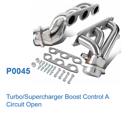 P0045 - Turbo/Supercharger Boost Control A Circuit Open
