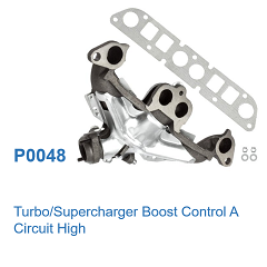 P0048 - Turbo/Supercharger Boost Control A Circuit High
