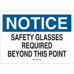 Order BRADY - 22626 - Notice Safety Glasses Required Beyond This Point Sign For Your Vehicle