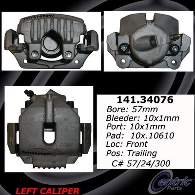 Front Left Rebuilt Caliper With Hardware by CENTRIC PARTS - 141.34076 pa11